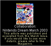 Collaboration: Nintendo Dream March 2003